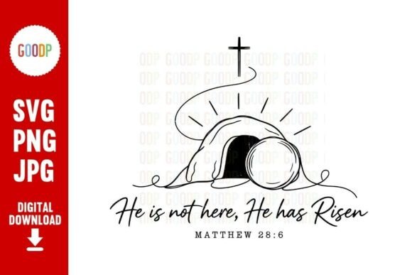 He is Not Here He Has Risen Easter SVG Illustrations