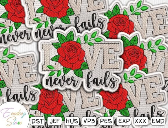 Love Never Fails Embroidery Design — House Amp