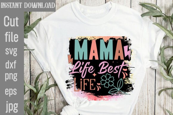 Mama Life Best Life Sublimation Print Templates